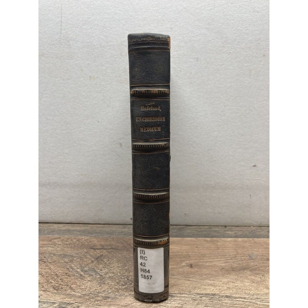 Hufeland: Enchiridion medicum‎ oder Anleitung zur medizinischen Praxis, 1857